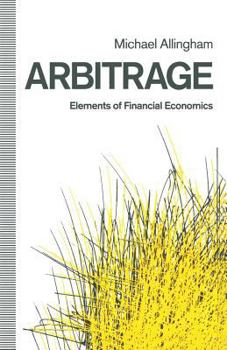 Paperback Arbitrage: Elements of Financial Economics Book