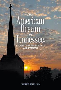 Hardcover The American Dream in Tennessee: Stories of Faith, Struggle & Survival Book