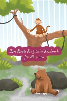 Paperback Das Erste Englische Lesebuch für Familien (farbig illustrierte Ausgabe, Band 1): Stufe A1 Zweisprachig mit Englisch-deutscher Übersetzung [German] Book