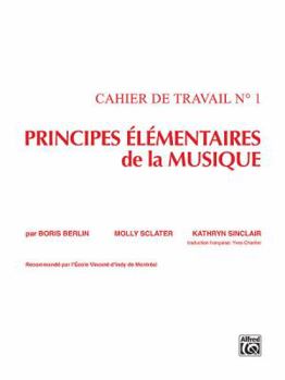 Paperback Principes ?l?mentaires de la Musique (Keyboard Theory Workbooks), Vol 1 [French] Book
