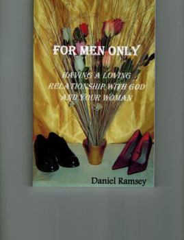 Paperback For Men Only (Having A Loving Relationship with God and Your Woman Book