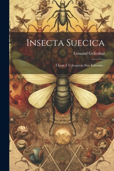 Paperback Insecta Suecica: Classis I. Coleoptera Sive Eulerata... [Latin] Book