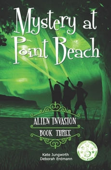 Paperback Mystery at Point Beach: Alien Invasion Book