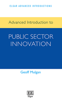 Paperback Advanced Introduction to Public Sector Innovation (Elgar Advanced Introductions series) Book