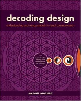Paperback Decoding Design: Understanding and Using Symbols in Visual Communication Book
