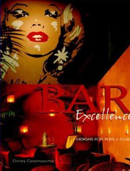 Hardcover Bar Excellence: Designs for Pubs and Clubs Book