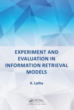 Hardcover Experiment and Evaluation in Information Retrieval Models Book