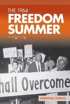 1964 Freedom Summer - Book  of the Essential Events