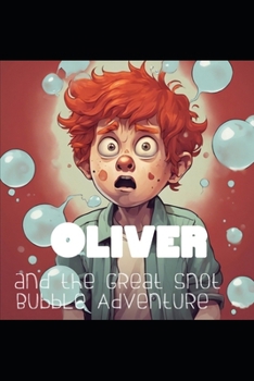 Paperback Oliver and the Great Snot Bubble Book