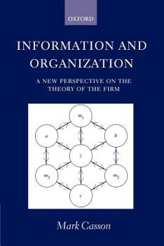 Paperback Information and Organization ' a New Perspective on the Theory of the Firm ' Book