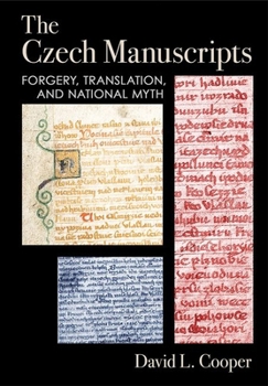 Hardcover The Czech Manuscripts: Forgery, Translation, and National Myth Book