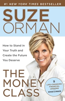 Paperback The Money Class: How to Stand in Your Truth and Create the Future You Deserve Book