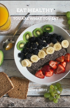 Paperback Eat Healthy: You Are What You Eat Book