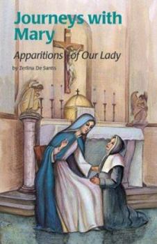 Journeys With Mary: Apparitions of Our Lady (Encounter the Saints Series, 9) - Book #9 of the Encounter the Saints