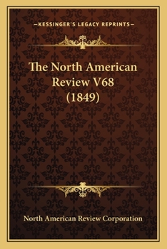 Paperback The North American Review V68 (1849) Book
