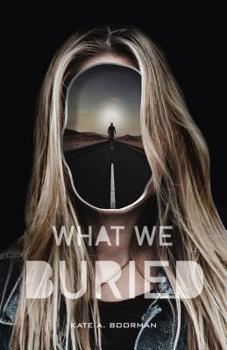 Hardcover What We Buried Book