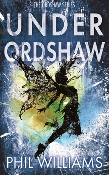 Under Ordshaw - Book #1 of the Ordshaw