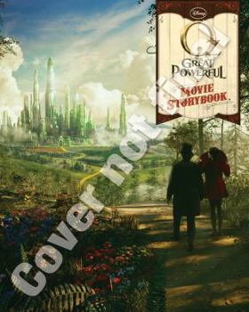Paperback Oz the Great and Powerful: The Movie Storybook Book