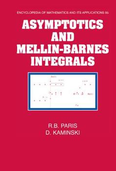 Hardcover Asymptotics and Mellin-Barnes Integrals Book