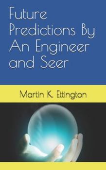 Paperback Future Predictions By An Engineer and Seer Book