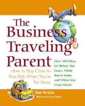 Paperback THE BUSINESS TRAVELING PARENT Book