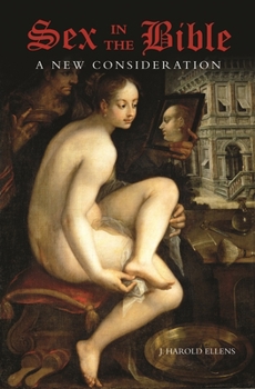 Hardcover Sex in the Bible: A New Consideration Book