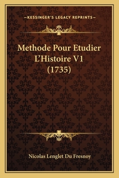 Paperback Methode Pour Etudier L'Histoire V1 (1735) [French] Book