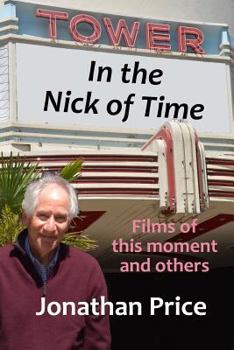 Paperback In the Nick of Time: Films of this moment and others Book