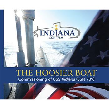 Hardcover The Hoosier Boat: Commissioning of USS Indiana (SSN 789) Book
