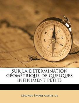 Paperback Sur la détermination géométrique de quelques infiniment petits [French] Book