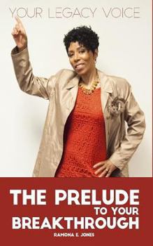 Paperback The Prelude To Your Breakthrough Book