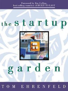 Paperback The Startup Garden: How Growing a Business Grows You Book