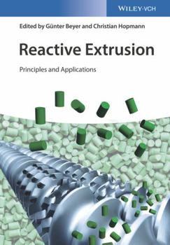 Hardcover Reactive Extrusion: Principles and Applications Book