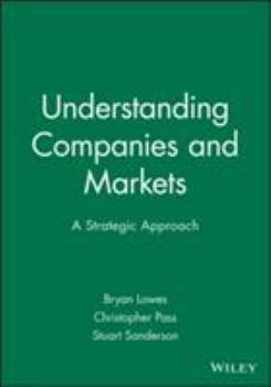 Paperback Understanding Companies and Markets: A Strategic Approach Book