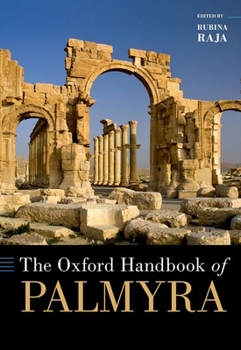 Hardcover The Oxford Handbook of Palmyra Book