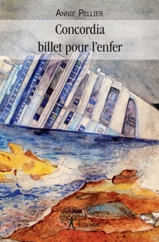 Paperback Concordia billet pour l'enfer [French] Book