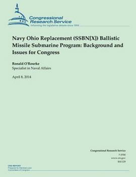 Paperback Navy Ohio Replacement (SSBN[X]) Ballistic Missile Submarine Program: Background Book