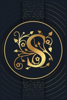 S: Alphabet Notebook Journal-Personalized Initial Monogram Letter S College Ruled Notebook-Lined Journal & Diary for Writing & Note Taking for Girls and Women-Gold monogram floral ornament