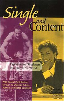 Paperback Single and Content: Experiencing Singleness in a Paired-Off World Book