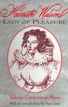 Hardcover Harriette Wilson: Lady of Pleasure Book