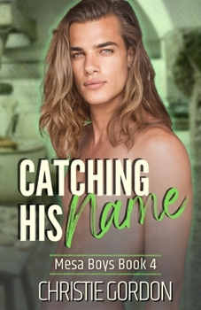 Paperback Catching His Name: A Secret Millionaire MM Romance Book