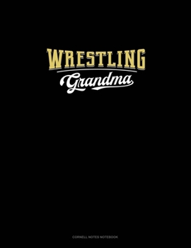 Paperback Wrestling Grandma: Cornell Notes Notebook Book