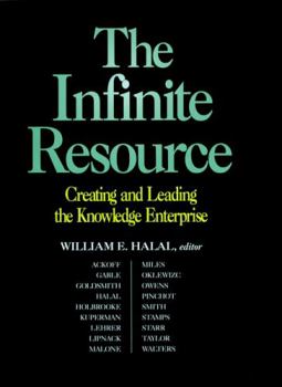 Hardcover The Infinite Resource: Creating and Leading the Knowledge Enterprise Book