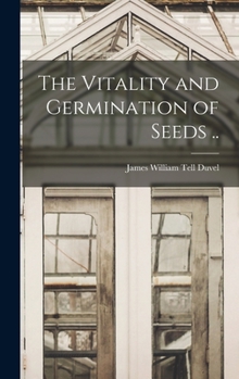 Hardcover The Vitality and Germination of Seeds .. Book
