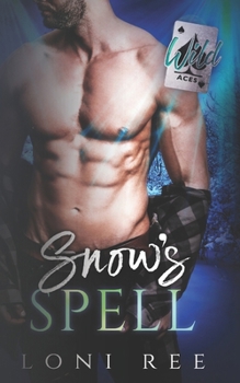 Snow's Spell: A Small Town Instalove Romance (Wild Aces)