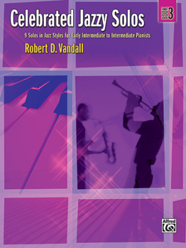 Paperback Celebrated Jazzy Solos, Bk 3: 9 Solos in Jazz Styles for Early Intermediate to Intermediate Pianists Book