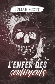 Paperback L'enfer des Sentiments [French] Book