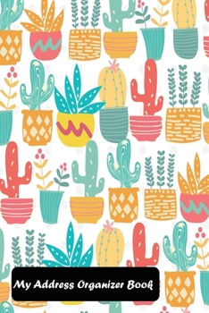 Paperback My Address Organizer Book: With Cute hand drawn doodle pastel cactus Cover Book