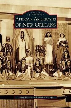 African Americans of New Orleans - Book  of the Images of America: Louisiana