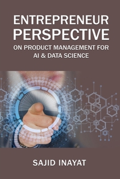 Paperback Entrepreneur Perspective on Product Management for AI & Data Science Book